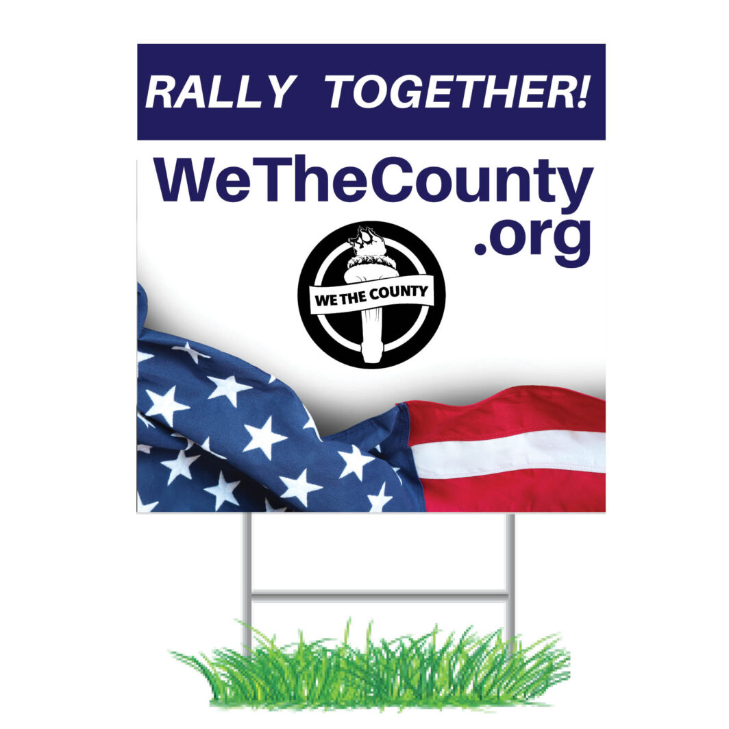 We The County Yard Signs